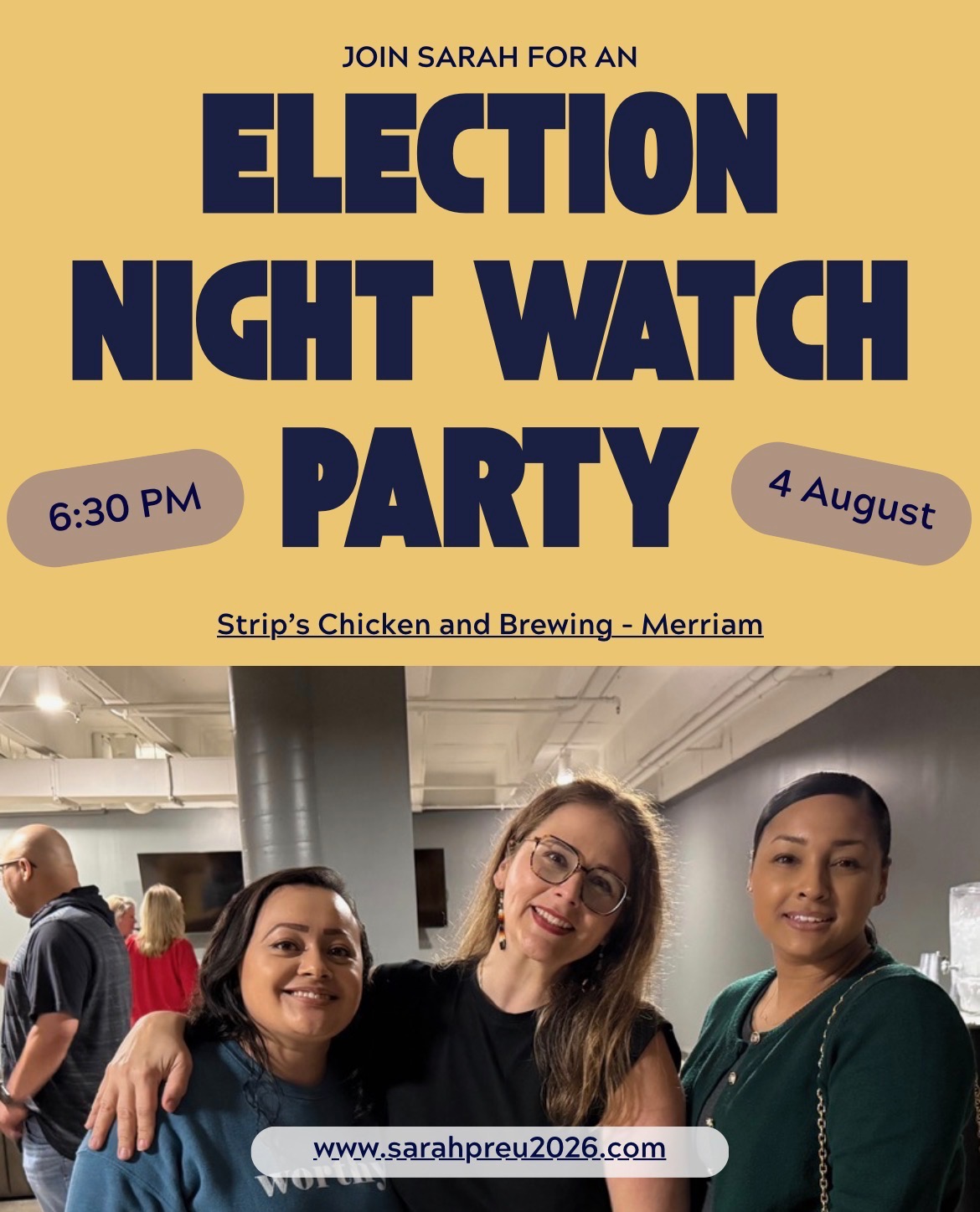 Flyer: Join Sarah for an Election Night Watch Party, 6:30 PM, 4 August, Strip's Chicken and Brewing in Merriam